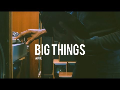 Big Things - OD Hunte AUDIO