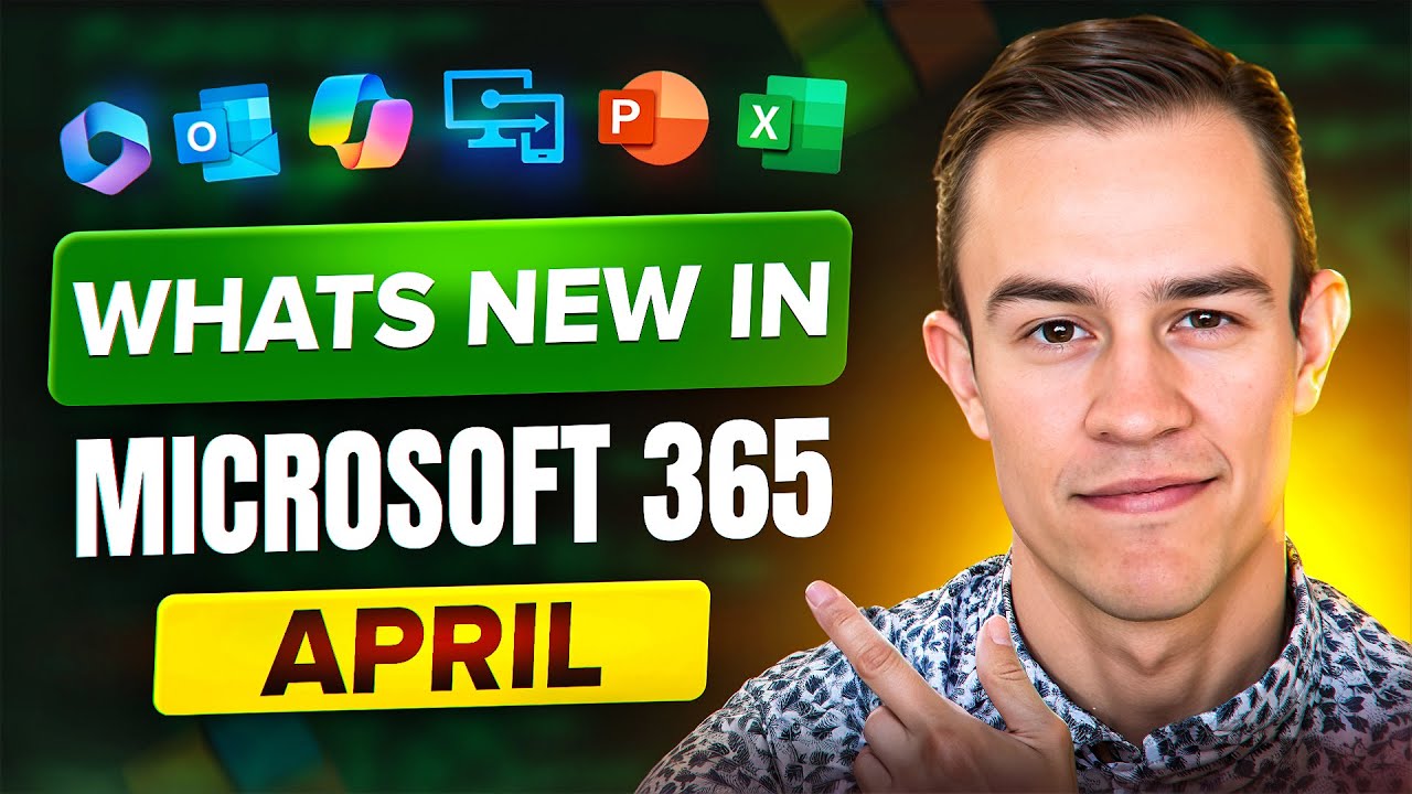 Whats New In Microsoft 365 April Updates Whats New In Microsoft 365 April Updates
