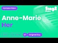 Anne Marie Her Karaoke Piano by Sing2P