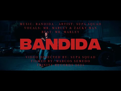 Supa Squad - Bandida (Official Visuals)