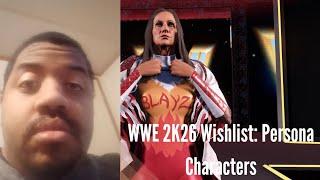 WWE 2K26 Wishlist: Persona Characters