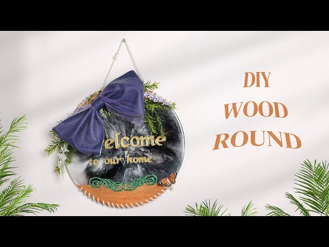 DIY Wood Round Easiest Step by Step Tutorial