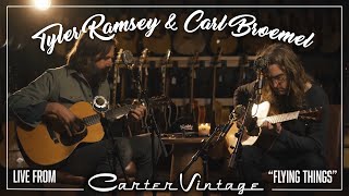 Tyler Ramsey &amp; Carl Broemel perform "Flying Things" | Live at Carter Vintage Guitars | Nashville, TN