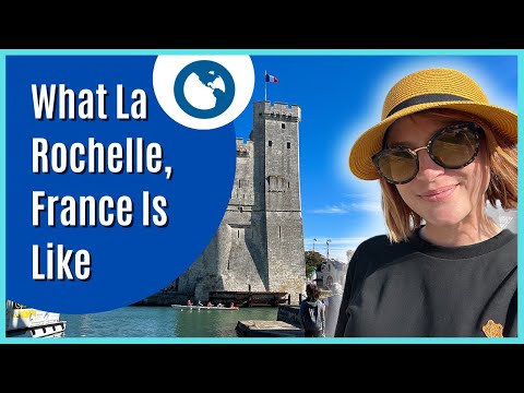 Should You Move To La Rochelle, France?