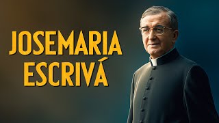 June 26: Saint Josemaría Escrivá – Founder of Opus Dei. The Saint of Everyday Life