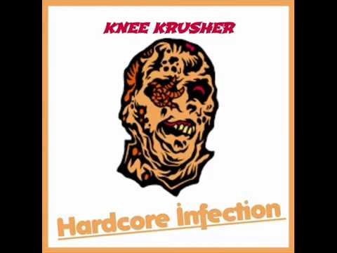 KNEE KRUSHER - HARDCORE INFECTION
