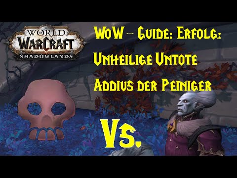 WoW Guide: Achievement: Unholy Undead - Addius the Tormentor