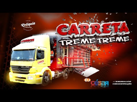 PANCADÃO AUTOMOTIVO - CD CARRETA TREME TREME - DJ CÉSAR