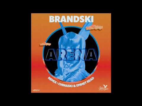 INCOMING : Brandski - Arena (Chinaski Remix) #Mélopée