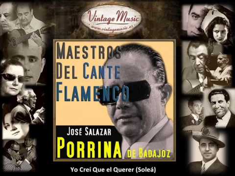 Porrina de Badajoz - Yo Creí Que el Querer (Soleá) (Flamenco Masters)