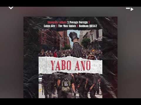 Yabo Ano-ft Povage foreign-Lahm Gee-The man Sudais & Badmon BRXGT (Audio slide)