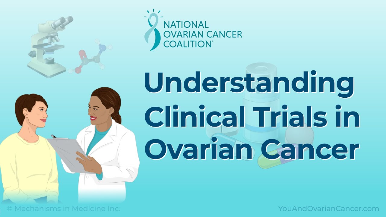 Understanding Clinical Trials in Ovarian Cancer