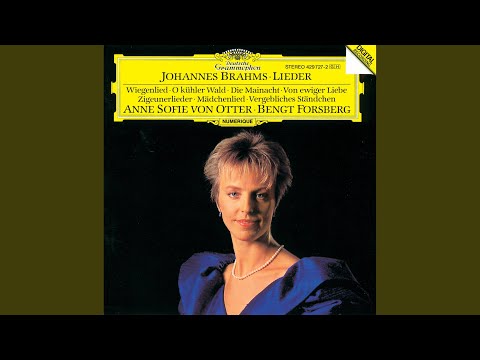 Brahms: 4 Lieder, Op. 43: I. Von ewiger Liebe - Dunkel, wie dunkel