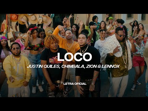 Justin Quiles, Chimbala, Zion & Lennox - Loco (Lyric Video) | CantoYo