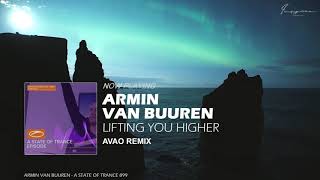 Armin van Buuren – Lifting You Higher (Avao Remix)