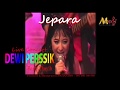 DEWI PERSSIK GOYANGAN PALING MEMBARA DI JEPARA