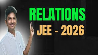 RELATIONS JEE 2026 || RELATIONS JEE || RELATIONS JEE ONE SHOT