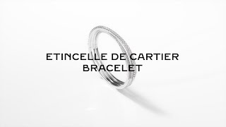 Cartier Instructions: Etincelles Bracelet