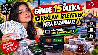GÜNDE 15 DAKİKA REKLAM İZLEYEREK PARA KAZANMAK! 💰- İnternetten Para Kazanma 2026