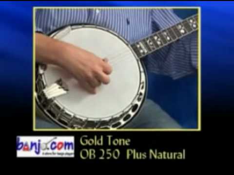 Banjo.com video: demo of a new Gold Tone OB 250 Plus Natural Finish Banjo