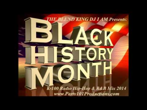 THE BLEND KING DJ I AM PRESENTS: THE BLACK HISTORY MONTH MIX TAPE K-100 RADIO ATLANTA FEBRUARY 2014