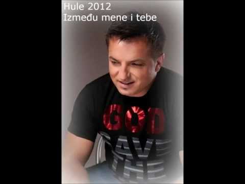 Hule 2012 // Izmedju mene i tebe