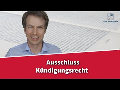 Ausschluss der Kündigung im Mietvertrag - geht das? | Rechtsanwalt Dr. Achim Zimmermann