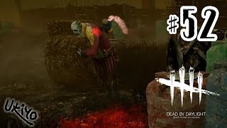 ♯52 写楽のゲーム実況 Dead by Daylight [Ukiyo]