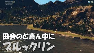 シティーズスカイライン のんびり実況#01　大自然のど真ん中にブルックリンの街並みを作る。【Cities: Skylines PC版】