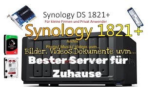 Synology DS1821+ Deutsch  Vorstellung Beschreibung Funktion NAS System Datensicherung Fotos Dokument