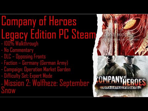 Company of Heroes OF PC Steam + OMG (Expert) 100% Walkthrough Part 2 (No Commentary)