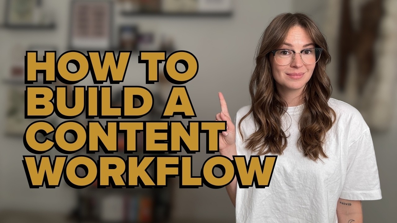 How to Build a Content Workflow in 2025