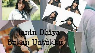 Bukan Untukku - Hanin Dhiya (lirik)