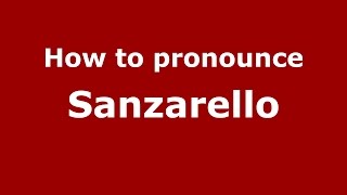 How to pronounce Sanzarello