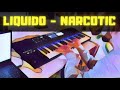 LIQUIDO - NARCOTIC (LONG VERSION) instrumental cover
