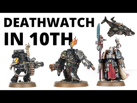 Deathwatch in Warhammer 40K 10th Edition - Army Overview, Datasheets + Index Review