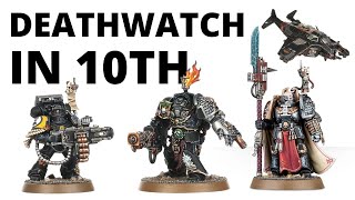 Deathwatch in Warhammer 40K 10th Edition - Army Overview, Datasheets + Index Review