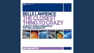 The Closest Thing To Crazy (Almighty Radio Edit)