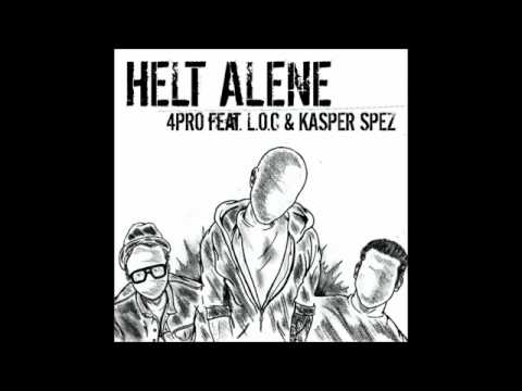 4Pro ft. Kasper Spez & L.O.C. - Helt Alene (Target Records)