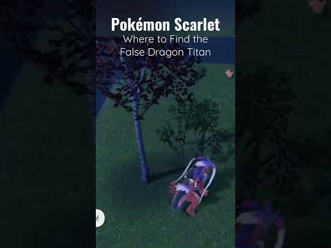 Where to Find the False Dragon Titan in Pokémon Scarlet and Violet