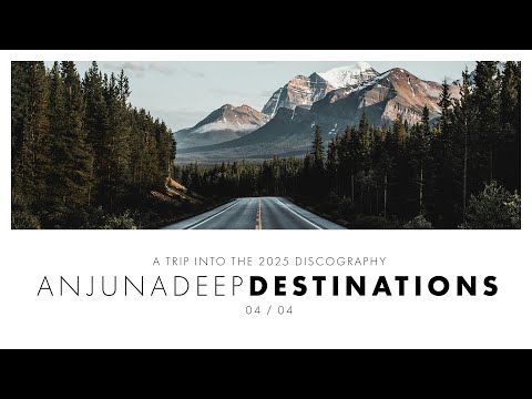Anjunadeep Destinations - THE BEST OF 2025 | Part 4 of 4