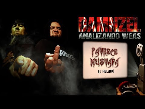 DAMNZEL - Analizando Weas - Patrece Mustafa - El Helado