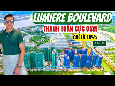 LUMIÈRE BOULEVARD TUNG CHÍNH SÁCH “THANH TOÁN THƯ THẢ - DÒNG TIỀN DƯ DẢ” TRONG THÁNG 6 - 0933375980