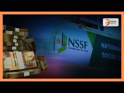 NSSF assures kenyans of pension safety amid Ksh.16b audit concerns