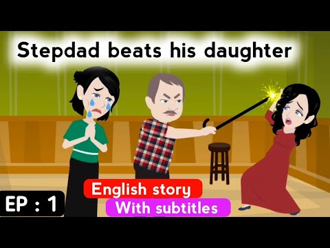 Stiefvater Teil 1 (Englische Geschichte) | Englische Geschichte mit Untertiteln | Animierte Gesch...