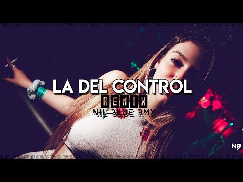 LA DEL CONTROL REMIX ✘ ELOY ✘ NIL BLUE RMX