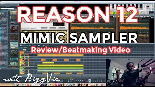 Video thumbnail for REASON 12 IS HERE! MIMIC SAMPLER BEATMAKING VIDEO - MY THOUGHTS ON WHO SHOULD UPGRADE TO 12! 🤔 by Bigg Vic Tv