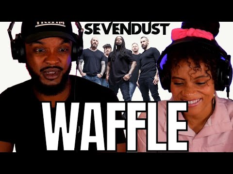 *FIRST TIME* ???? SEVENDUST WAFFLE REACTION
