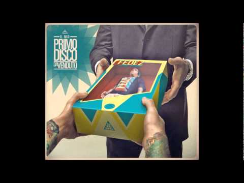 16 Fedez - La scelta giusta ft. Denny LaHome prod. 2nd Roof - IL MIO PRIMO DISCO DA VENDUTO