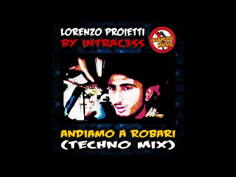 Andiamo a Robari (Techno Mix)
